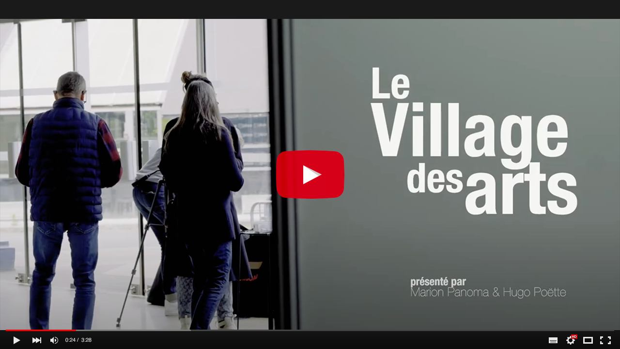 "Le Village des Arts" ©Subtile.mp4 / Marion Panoma & Hugo Poëtte